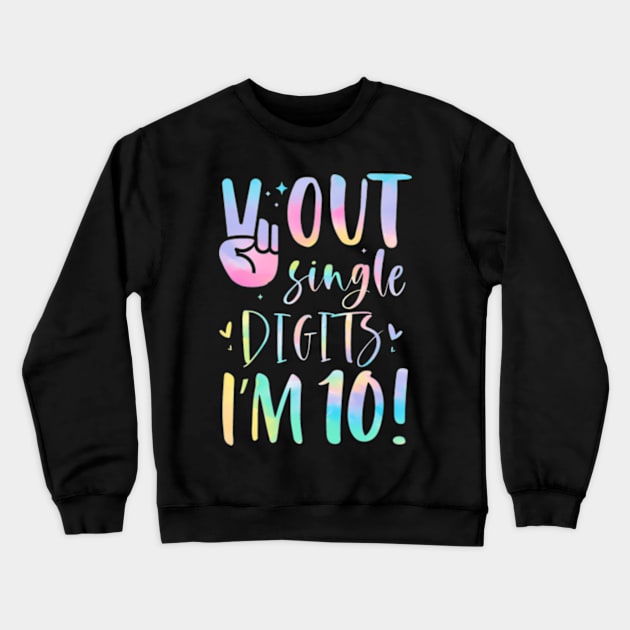 Peace Out Single Digits I'm 10 Year Old 10th Birthday Girl Crewneck Sweatshirt by Cristian Torres